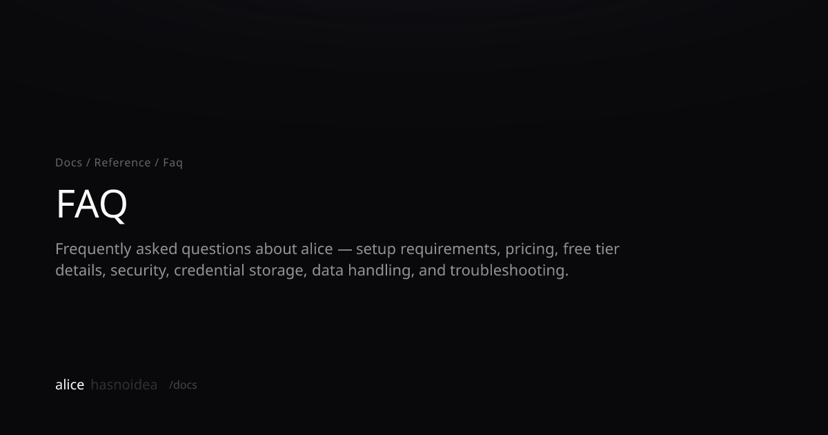 FAQ | alicehasnoidea Docs