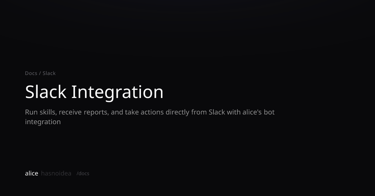 Slack Integration | alicehasnoidea Docs