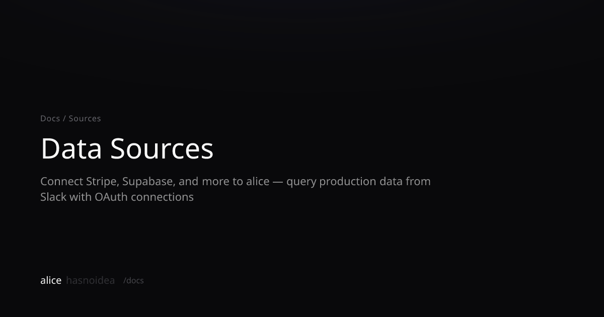 Data Sources | alicehasnoidea Docs